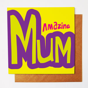 Amazing Mum celebration card