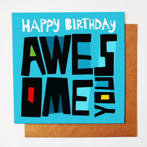 Happy Birthday Awesome You greetings card