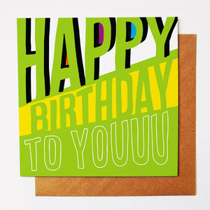 Happy Birthday to Youuu greetings card